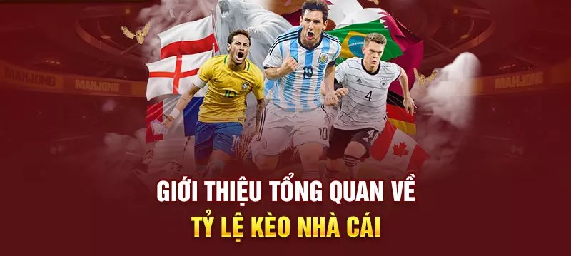 1-Gioi-thieu-tong-quan-ve-ty-le-keo-nha-cai